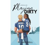 Playing Dirty: An Enemies-to-Lovers College Sports Romance Novel