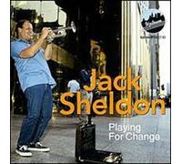 Playing for Change-"""" by Jack Sheldon (1997-07-22)