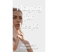 Playing for Keeps