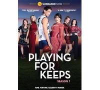 Playing For Keeps: Season 1