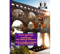 Playing God & How to Crash an Empire in Only 2000 Years: A Pioneer Anthology