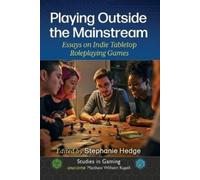 Playing Outside the Mainstream (Tascabile) Studies in Gaming