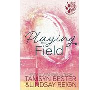 Playing The Field: (The Toronto Tigers Book 1)