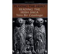 Playing the Hero: Reading the Táin Bó Cuailnge