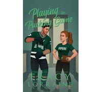 Playing the Pucking Game: A Forbidden Brother's Best Friend Ice Hockey Romance