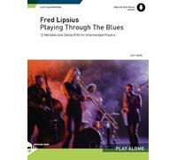 Playing Through The Blues - Alto Saxophone: 12 Melodies and Catchy Riffs for Intermediate Players. Alt-Saxophon. Ausgabe mit Online-Audiodatei.