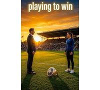 Playing to Win: Billionaire romance