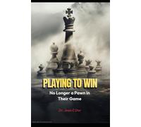 Playing to Win: No Longer a Pawn in Their Game