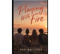 Playing With Fire