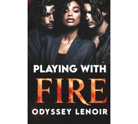 Playing With Fire: A Dark MFM Mafia BWWM Romance