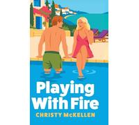 Playing with Fire: A rivals to lovers romance packed with billionaire decadence, private Greek island luxury and LOTS of spice from Christy Mckellen for 2026