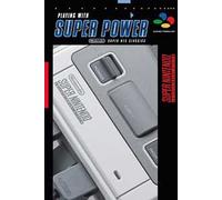 Playing with super power. Super NES classics