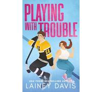 Playing with Trouble: A Brother's Best Friend Romance: 4