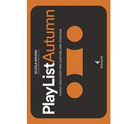 PlayList Autumn. Dodici racconti per cantare una stagione