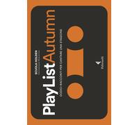 PlayList Autumn. Dodici racconti per cantare una stagione - 2020
