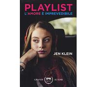 Playlist. L'amore è imprevedibile