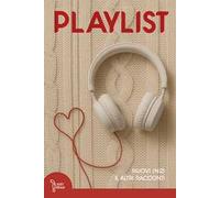 Playlist. Nuovi inizi e altri racconti