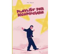 Playlist per RIcominciare