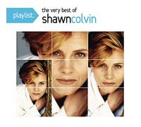 Colvin Shawn - Playlist: the Very Best of Shawn Colvin