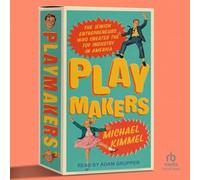 Playmakers: The Jewish Entrepreneurs Who Created the Toy Industry in America