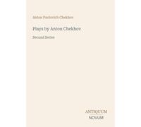 Plays by Anton Chekhov: Second Series