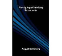 Plays by August Strindberg, Second series