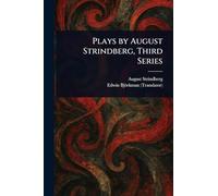 Plays by August Strindberg, Third Series