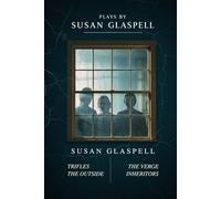Plays by Susan Glaspell