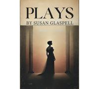 Plays by Susan Glaspell