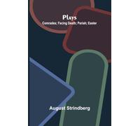 Plays: Comrades; Facing Death; Pariah; Easter