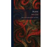 Plays: Desire Under the Elms the Hairy Ape Welded