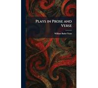 Plays in Prose and Verse
