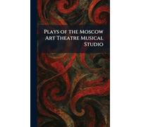 Plays of the Moscow Art Theatre Musical Studio