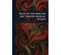 Plays of the Moscow Art Theatre Musical Studio