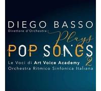 Diego Basso Orchestra - Plays Pop Songs 2023 (2 CD Audio)