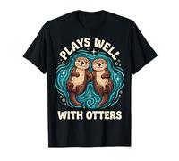 Plays Well with Otters Maglietta