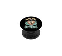 Plays Well With Otters PopSockets PopGrip Adesivo