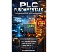 PLC Fundamentals: Theory Meets Practice - Build a Solid Foundation