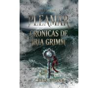 Pleamar: Crónicas de Iria Grimm, Libro II | Un thriller gótico de misterio sobrenatural y terror marino.