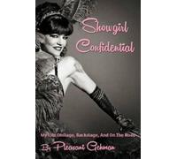 Pleasant Gehman Showgirl Confidential (Tascabile)