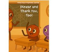 Please and Thank You, Too!