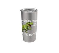Please Be Patient I'm from The 1900s Funny Graphic Bicchiere termico in acciaio inox doppia parete