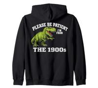 Please Be Patient I'm from The 1900s Funny Graphic Felpa con Cappuccio