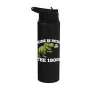 Please Be Patient I'm from The 1900s Funny Graphic Stainless Steel Insulated Water Bottle