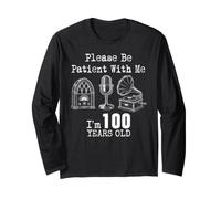 Please Be Patient with Me I'm 100 Years Old Vintage Compleanno Maglia a Manica
