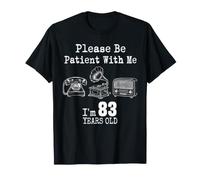 Please Be Patient with Me I'm 83 Years Old Vintage Compleanno Maglietta