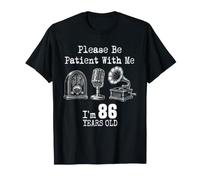 Please Be Patient with Me I'm 86 Years Old Vintage Compleanno Maglietta
