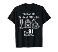 Please Be Patient with Me I'm 91 Years Old Vintage Compleanno Maglietta