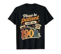Please Be Patient with Me Im from The 1900s Funny Retro 90s Maglietta