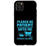 Please Be Patient With Me I'm From The 1900s Pixel Wagon Custodia per iPhone 11 Pro Max